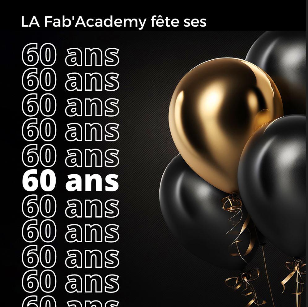 60 ans Fab'Academy